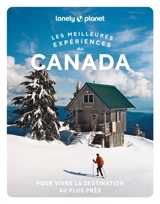 Les meilleures expériences au Canada