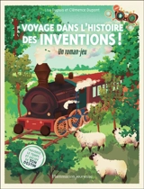 Voyage dans l'histoire des inventions ! : un roman-jeu - Lisa Dupuis