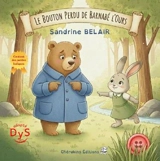 Le bouton perdu de Barnabé l'ours - Sandrine Belair
