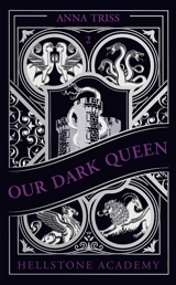 Hellstone Academy. Vol. 2. Our dark queen - Anna Triss