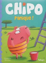 Chipo panique ! - Christophe Boncens
