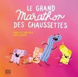 Le grand marathon des chaussettes - Larochelle, Marie-Ève