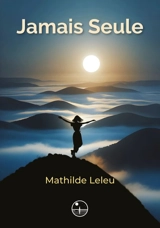 Jamais seule - Mathilde Leleu