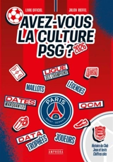 Avez-vous la culture PSG ? : histoire du club, jeux et tests, chiffres clés : livre officiel 2026 - Julien Rieffel