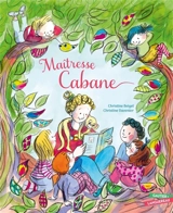 Maîtresse Cabane - Christine Beigel