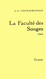 La faculté des songes - Georges-Olivier Châteaureynaud
