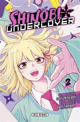 Shinobi Undercover. Vol. 2 - Takegushi Ippon