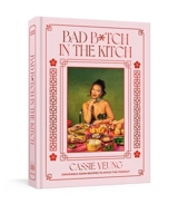 Bad B tch in the Kitch - Yeung, Cassie