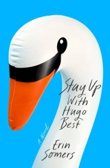 Stay Up With Hugo Best - Somers, Erin