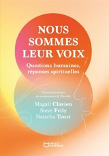 Nous sommes leur voix : Questions humaines, réponses spirituelles - Natacha Tenzi