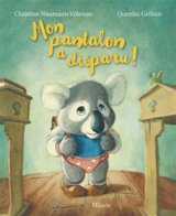Mon pantalon a disparu ! - Christine Naumann-Villemin