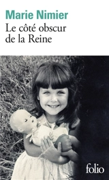 Le côté obscur de la reine - Marie Nimier