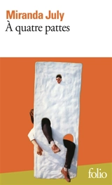 A quatre pattes - Miranda July