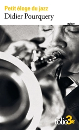 Petit éloge du jazz - Didier Pourquery