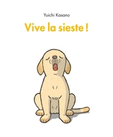 Vive la sieste ! - Yuichi Kasano