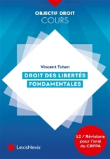 Droit des libertés fondamentales - Vincent Tchen
