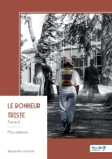 Le bonheur triste : Tome 2 - Flou Jeanne