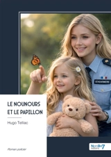 Le nounours et le papillon - Hugo Telliac
