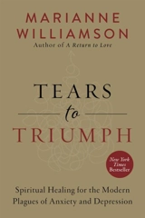 Tears to Triumph - Marianne Williamson