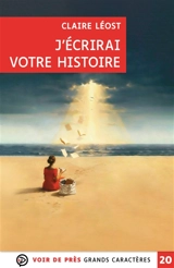 J'écrirai votre histoire - Claire Léost