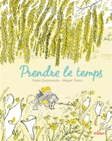 Prendre le temps - Miguel Tanco