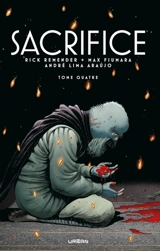 Sacrifice. Vol. 4 - Rick Remender
