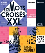 Les mots croisés XXL : Baisers d'artistes - Goron, Gaëtan