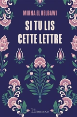 Si tu lis cette lettre - Mirna el Helbawi