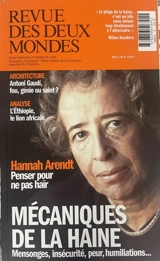 Revue des deux mondes. Mécaniques de la haine : mensonges, insécurité, peur, humiliations...