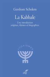 La kabbale : une introduction, origines, thèmes et biographies - Gershom Gerhard Scholem