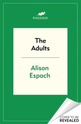 The Adults - Alison Espach