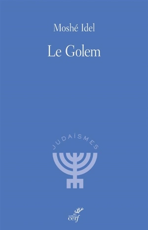 Le Golem - Moché Idel
