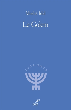 Le Golem - Moché Idel