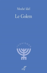 Le Golem - Moché Idel