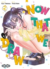 Now that we draw. Vol. 2 - Takahata Kyu