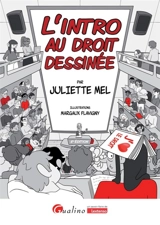 L'intro au droit dessinée - Juliette Mel