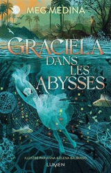 Graciela dans les abysses - Meg Medina