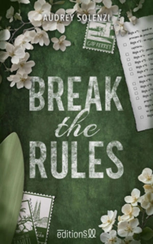 Break the rules - Audrey Solenzi