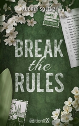 Break the rules - Audrey Solenzi