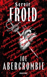 Servir froid - Joe Abercrombie