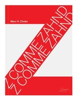 Z comme Zahnd - Marc Henri Choko