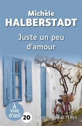 Juste un peu d'amour - Michèle Halberstadt
