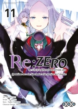 Re:Zero : Re:Life in a different world from zero : quatrième arc, le sanctuaire et la sorcière de l'avarice. Vol. 11 - Tappei Nagatsuki