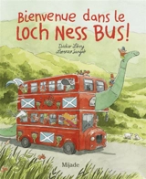 Bienvenue dans le Loch Ness bus ! - Didier Lévy