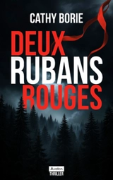 Deux rubans rouges - Cathy Borie