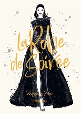 La robe de soirée - Megan Hess
