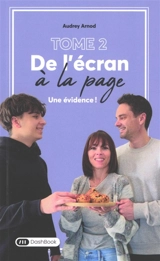 De l'écran à la page. Vol. 2. Une évidence ! - Audrey Arnod
