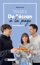 De l'écran à la page. Vol. 2. Une évidence ! - Audrey Arnod