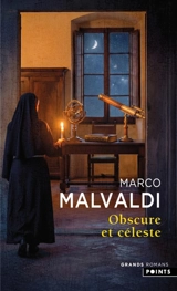 Obscure et céleste - Marco Malvaldi