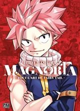 Magnoria : tout l'art de Fairy Tail - Hiro Mashima